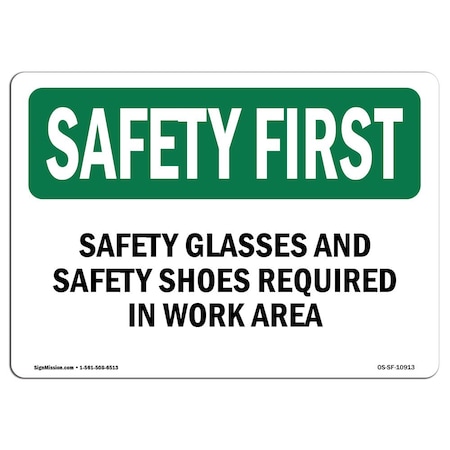 OSHA SAFETY FIRST Sign, Safety Glasses And Safety Shoes Required, 24in X 18in Decal